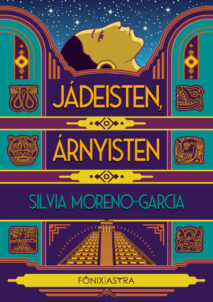 Silvia Moreno-Garcia Jádeisten, árnyisten című regényében keveredik a történelem és a maja mitológia.