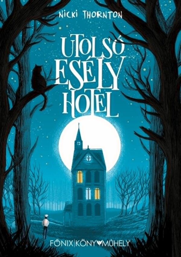 Nicki Thornton: Utolsó Esély Hotel